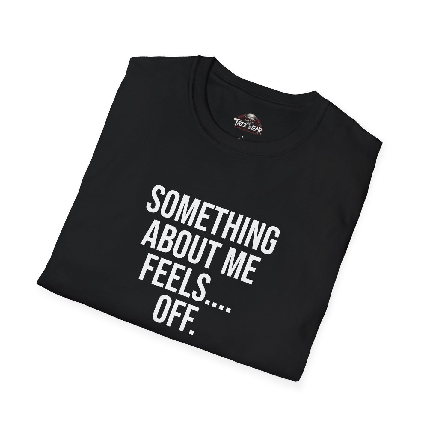 Tazz Wear - C2.15 Something About Me Feels Off