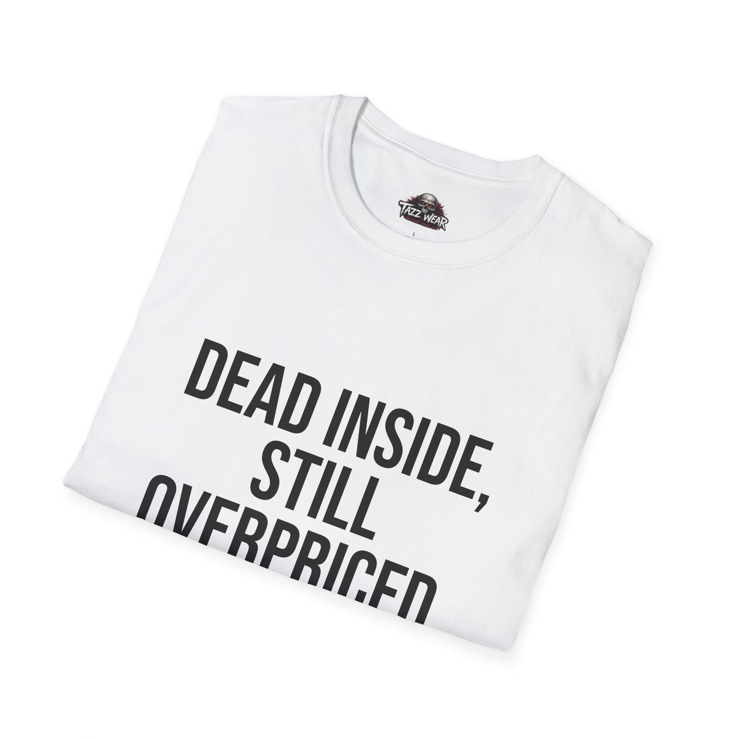 Tazz Wear - C1.02 Dead Inside Still Overpriced