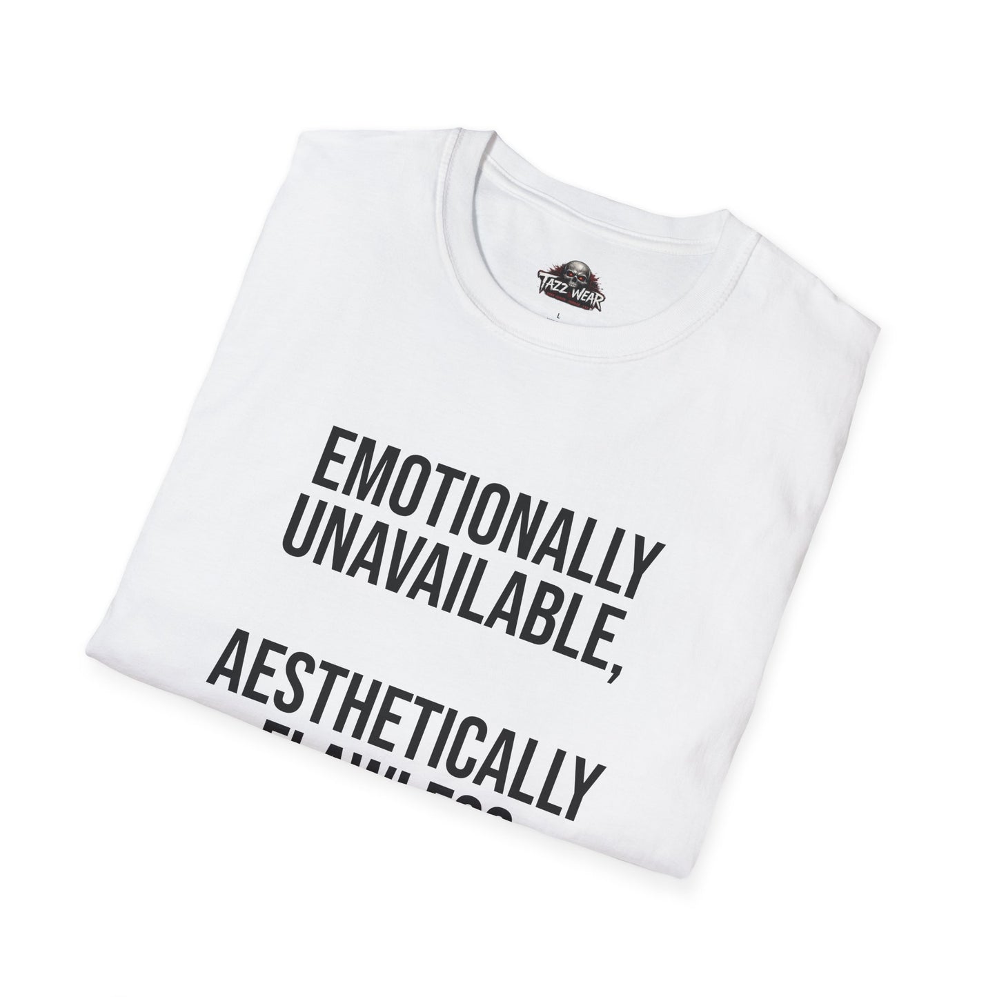 Taww Wear - C4.11 Emotionally Unavailable Aesthetically Flawless