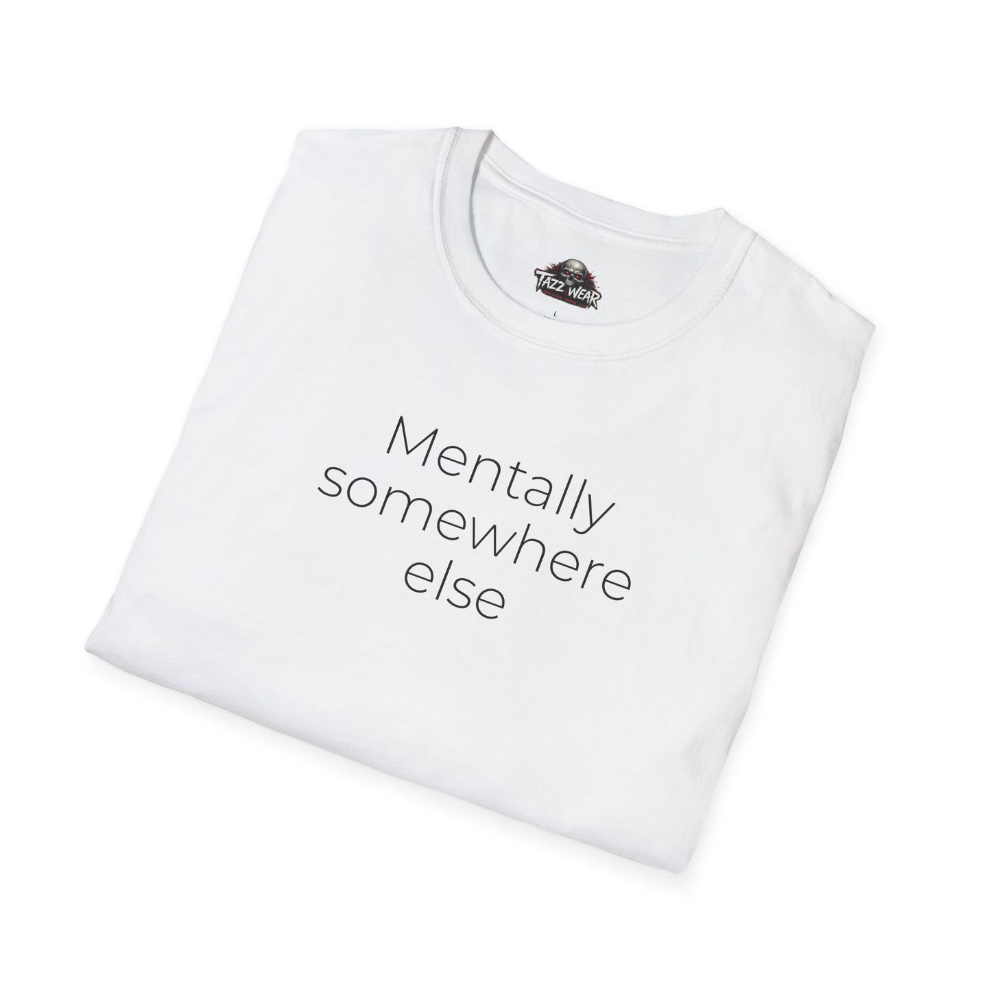 Tazz Wear - C6.13 Mentally Somewhere Else