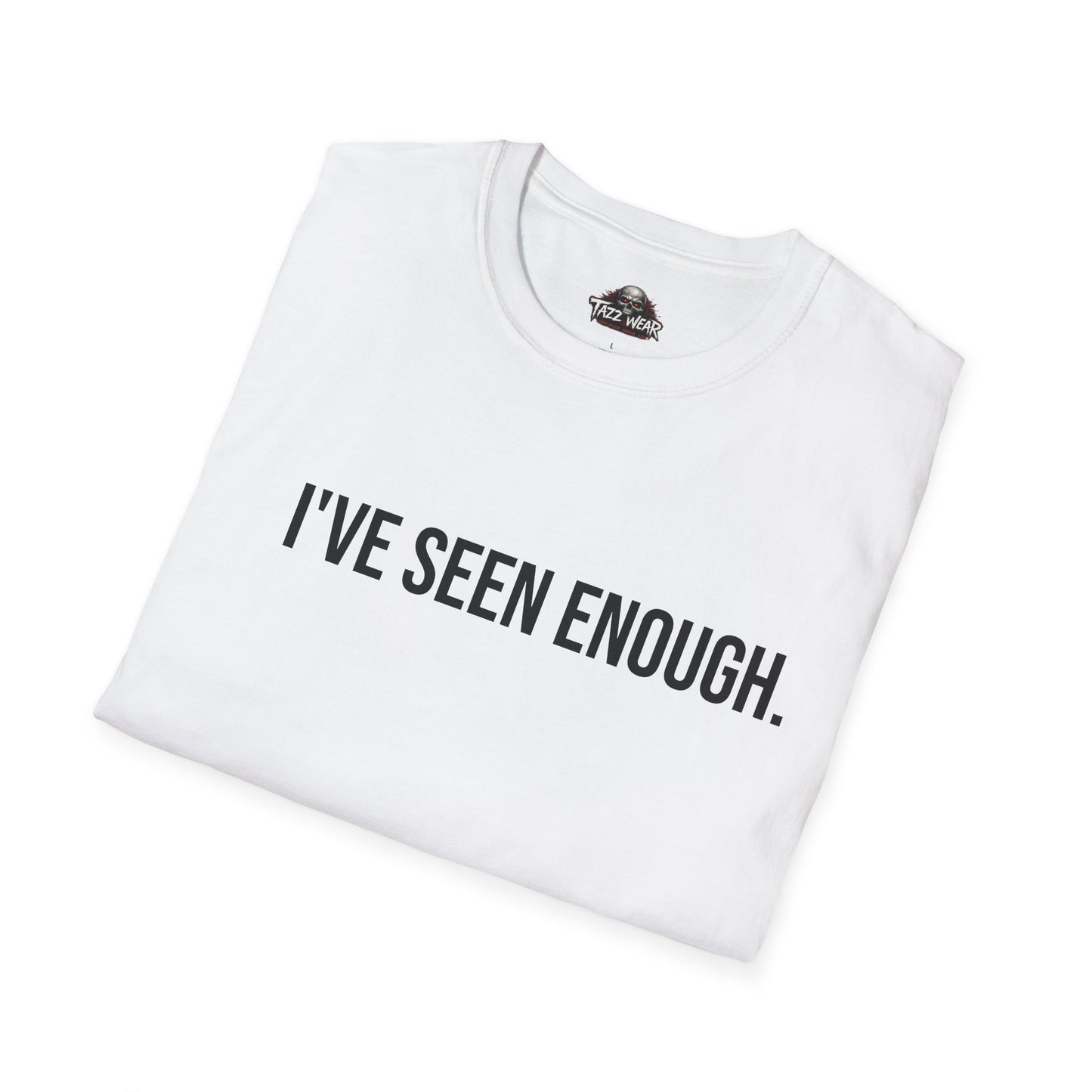 Tazz Wear - C1.08 I've seen enough