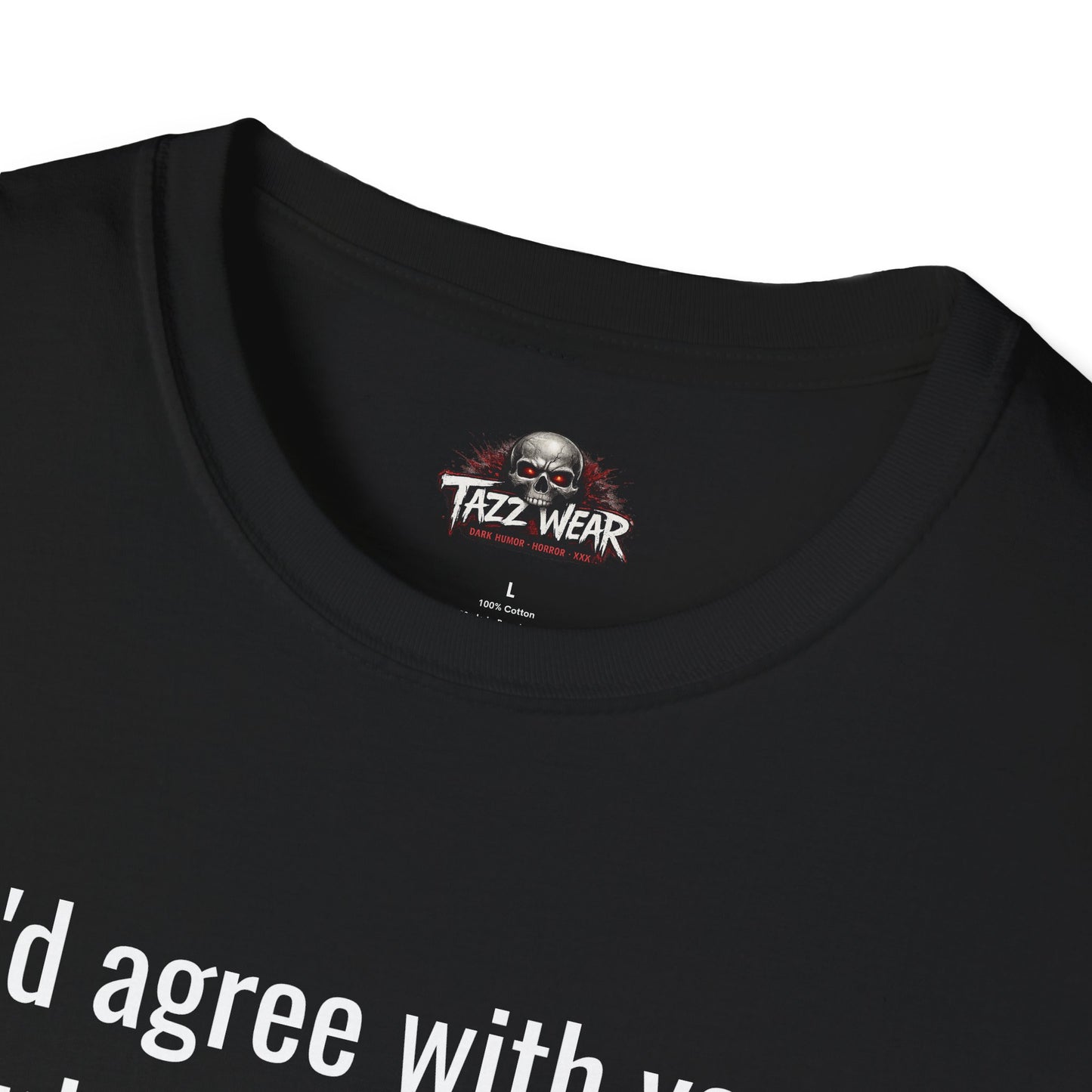 Tazz Wear - C6.3 I’d agree with you but then we’d both be wrong