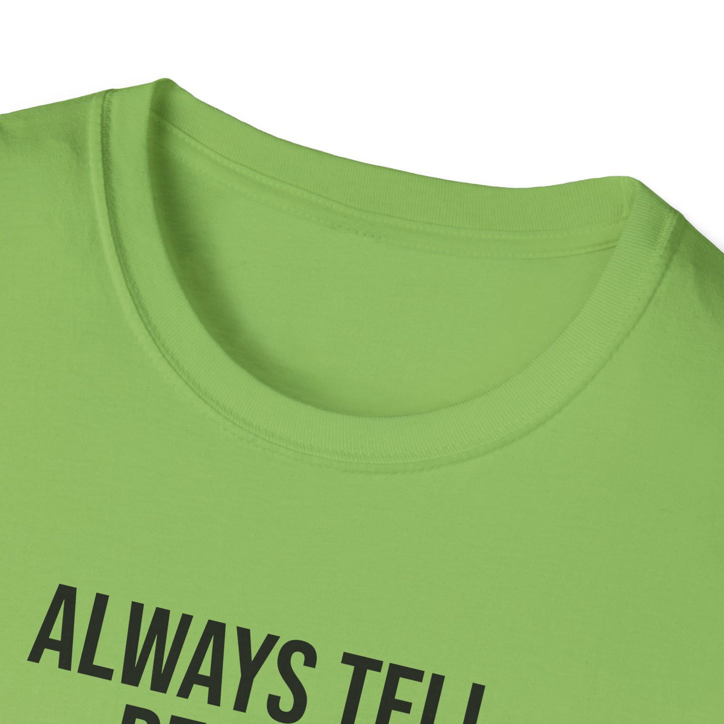 Tazz Wear - C7 Always tell people different stories about yourself, so when they gossip, they will argue