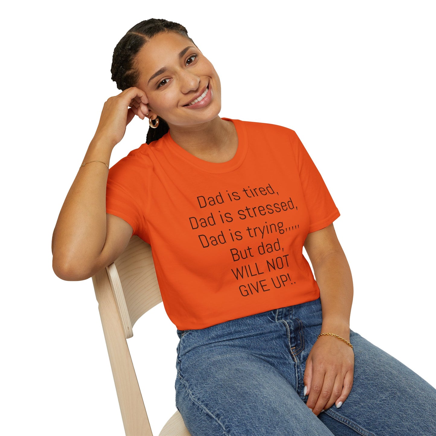 Tazz Wear - C7 Dad is tired, dad is stressed, dad is trying, but dad will not give up