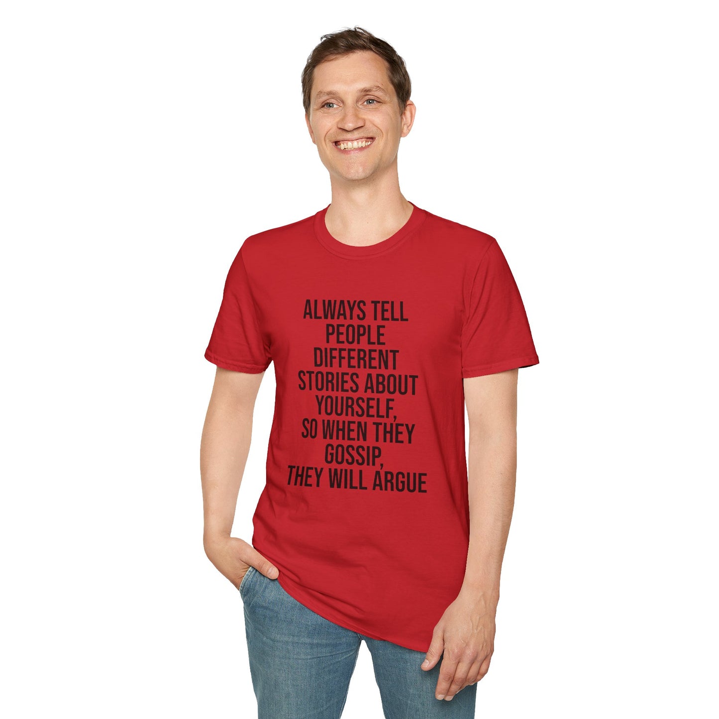 Tazz Wear - C7 Always tell people different stories about yourself, so when they gossip, they will argue
