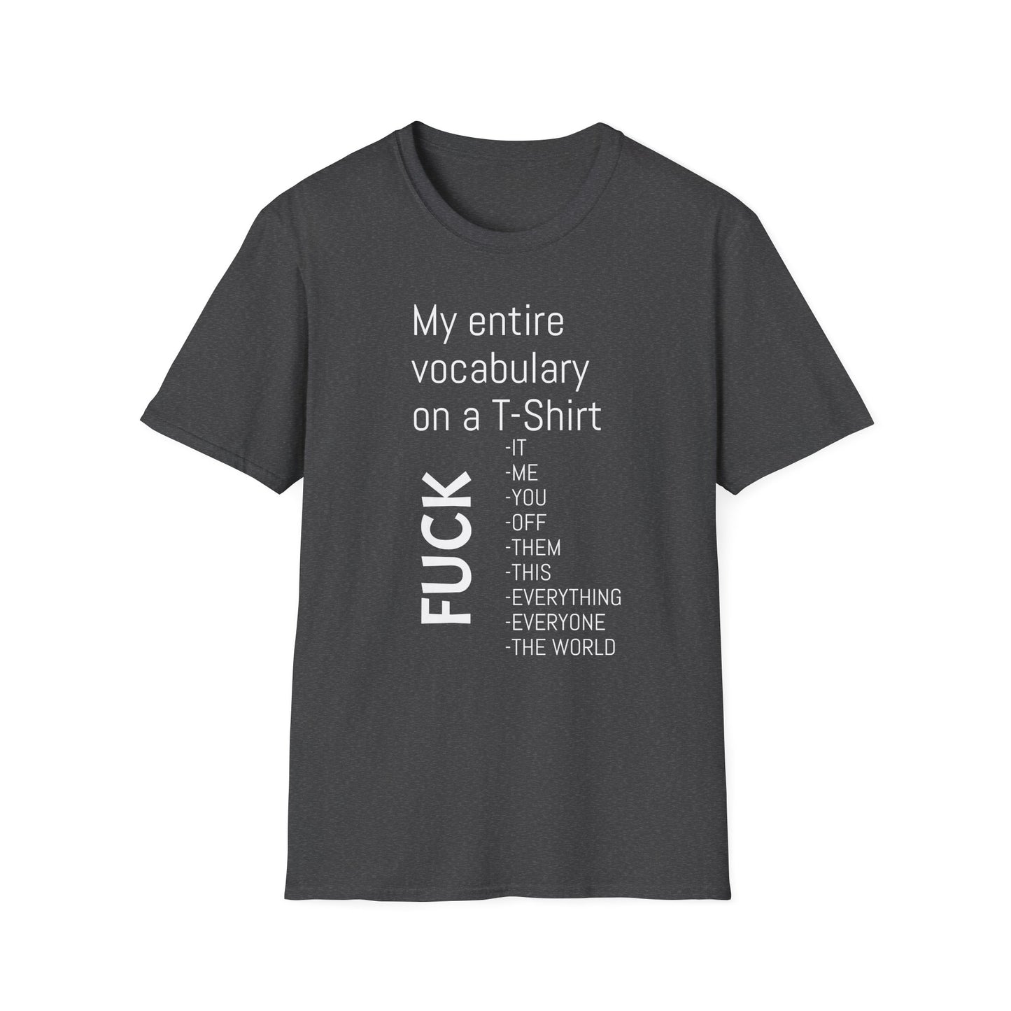 Tazz Wear - C7 My entire vocabulary on a tshirt FUCK..