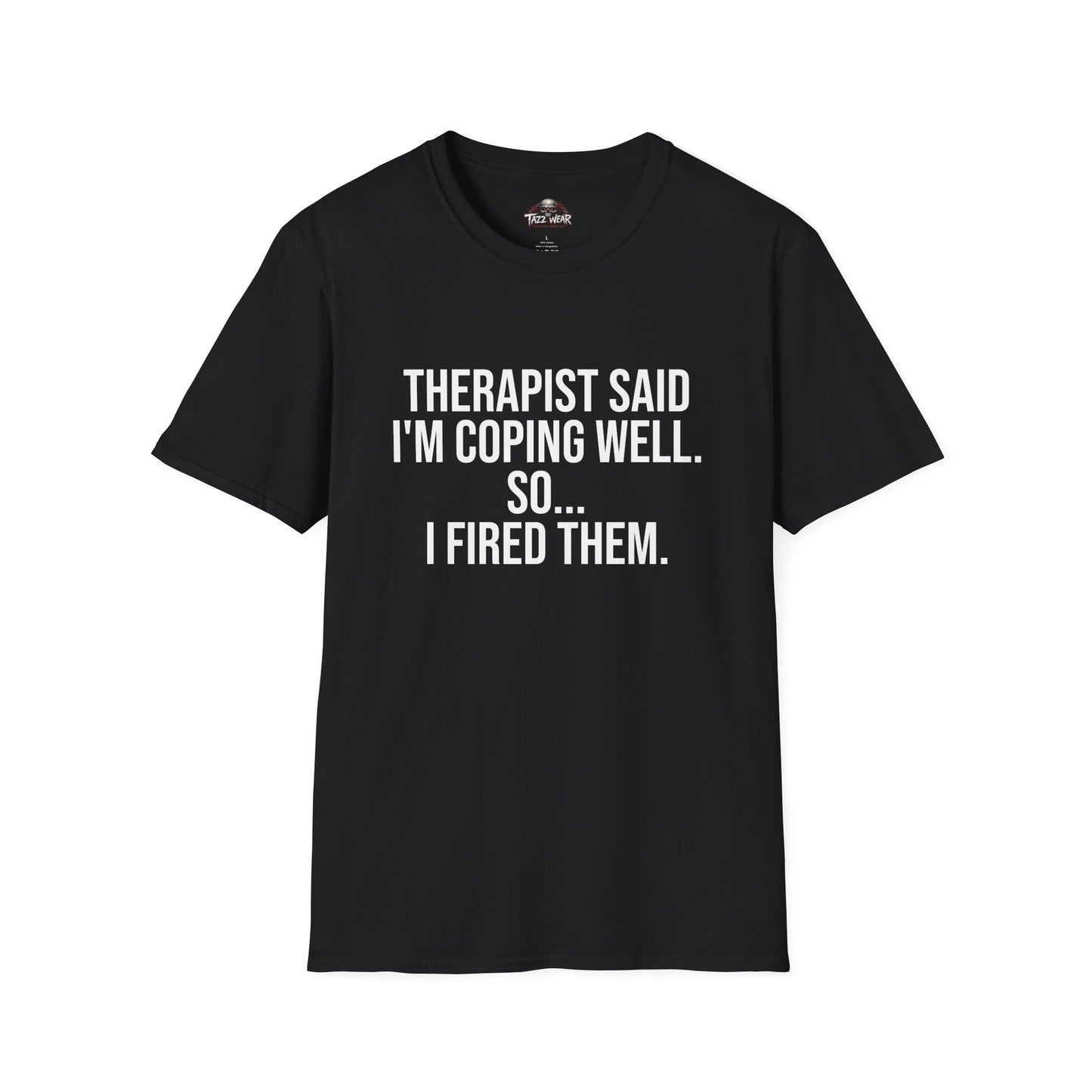 Tazz Wear - C4.2 Therapist said im coping well, so I fired them