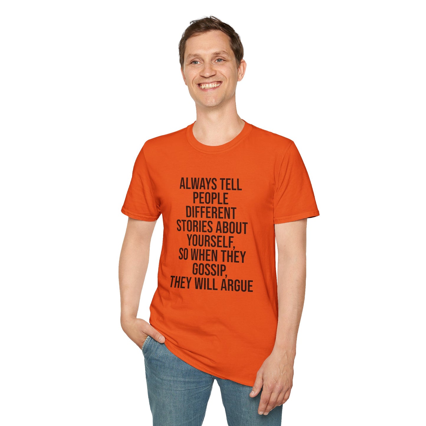 Tazz Wear - C7 Always tell people different stories about yourself, so when they gossip, they will argue