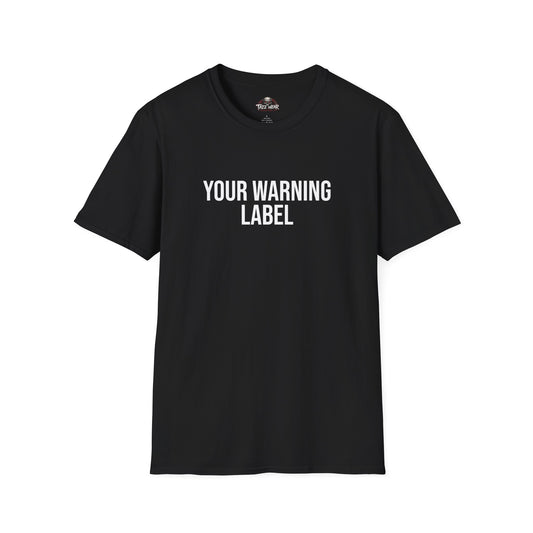 Tazz Wear - C5.14 Your Warning Label