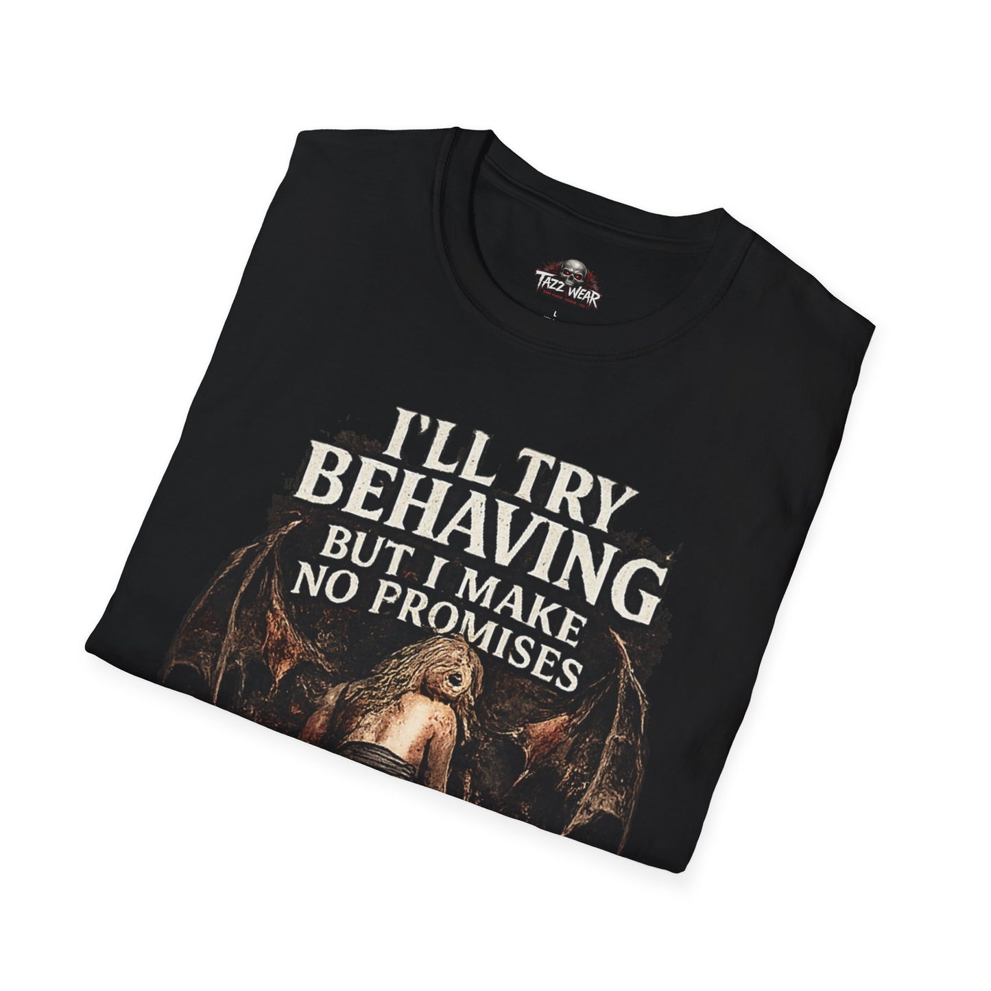 Tazz Wear - I’ll Try Behaving But I Make No Promises