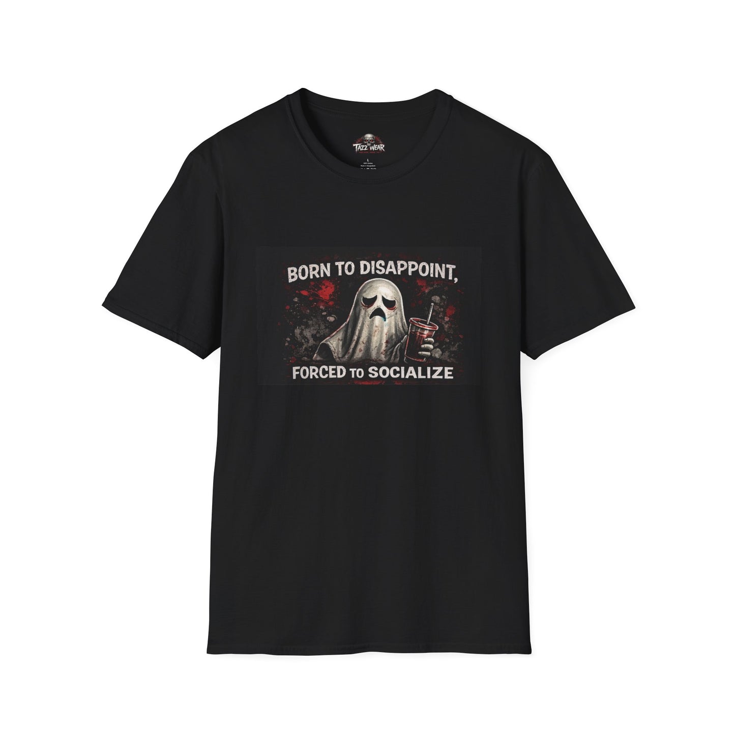 Tazz Wear C7.I09 Born to Disappoint Forced to Socialize