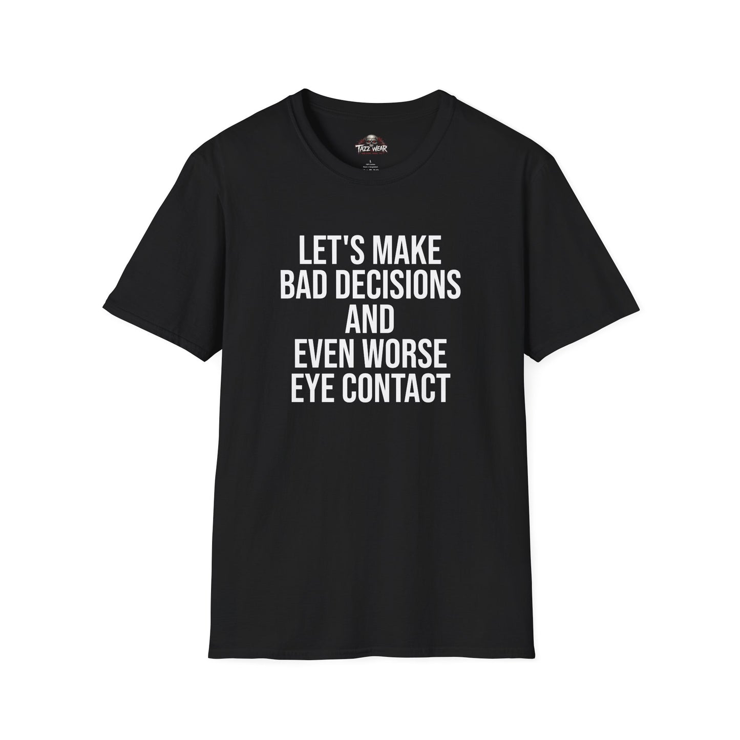 Tazz Wear - C3.3 Lets make bad decisions and even worse eye contact
