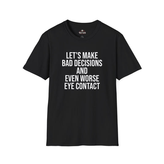 Tazz Wear - C3.3 Lets make bad decisions and even worse eye contact
