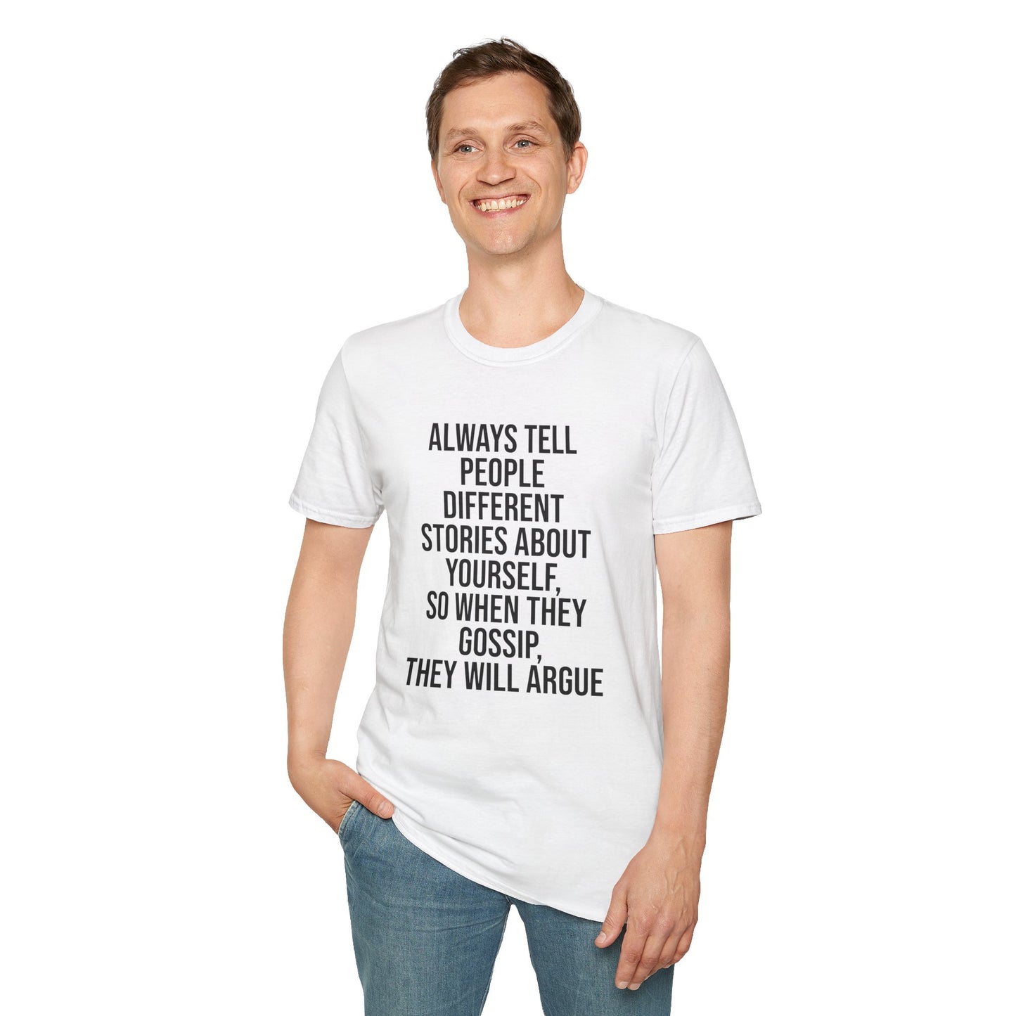Tazz Wear - C7 Always tell people different stories about yourself, so when they gossip, they will argue