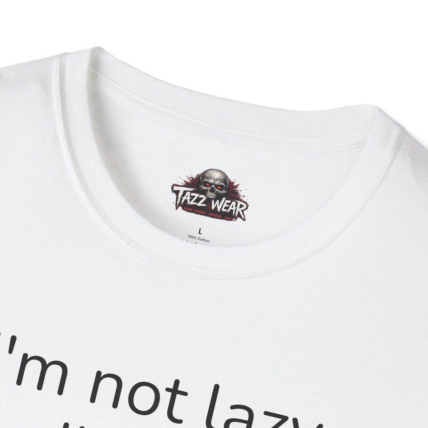 Tazz Wear - C6.6 I'm not lazy I'm on energy-saving mode