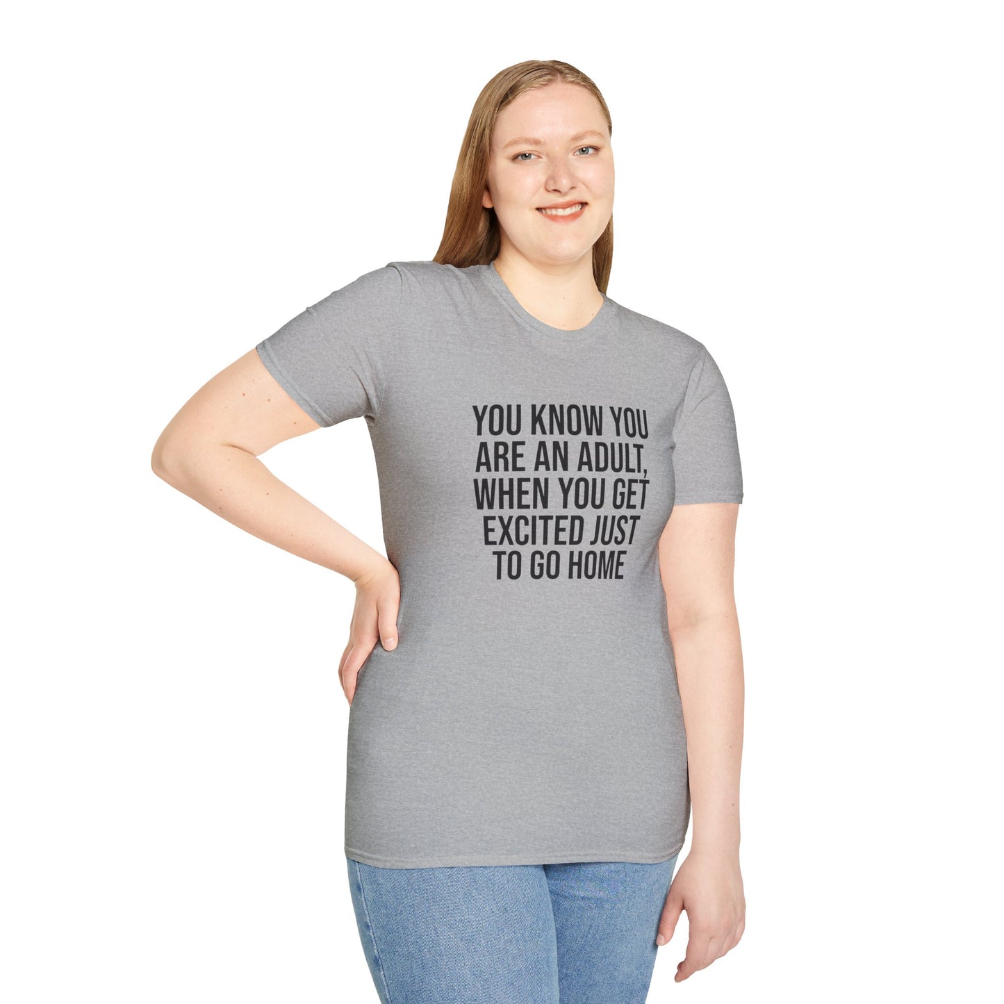 Tazz Wear - C7 You know you are an adult when you get excited just to go home