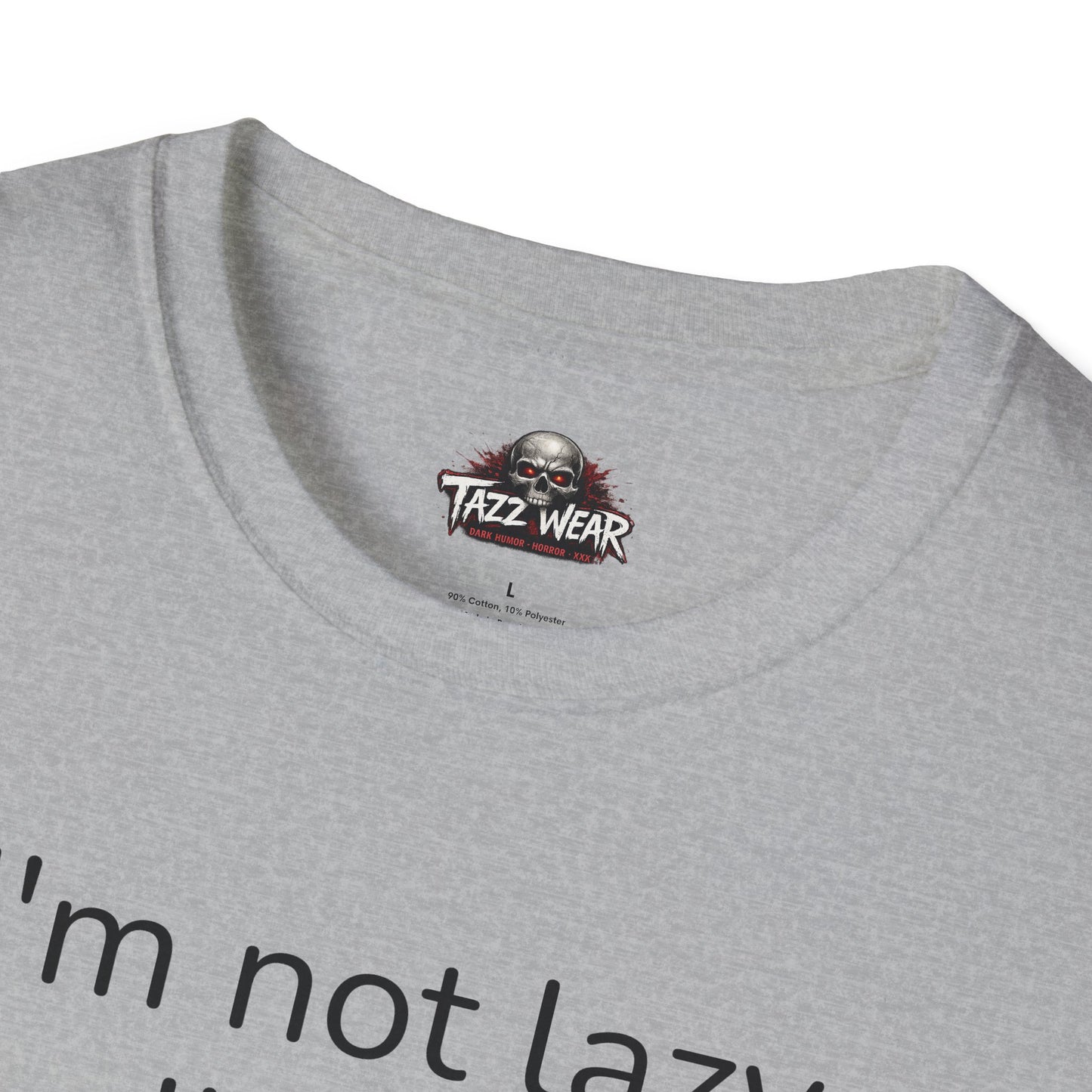 Tazz Wear - C6.6 I'm not lazy I'm on energy-saving mode