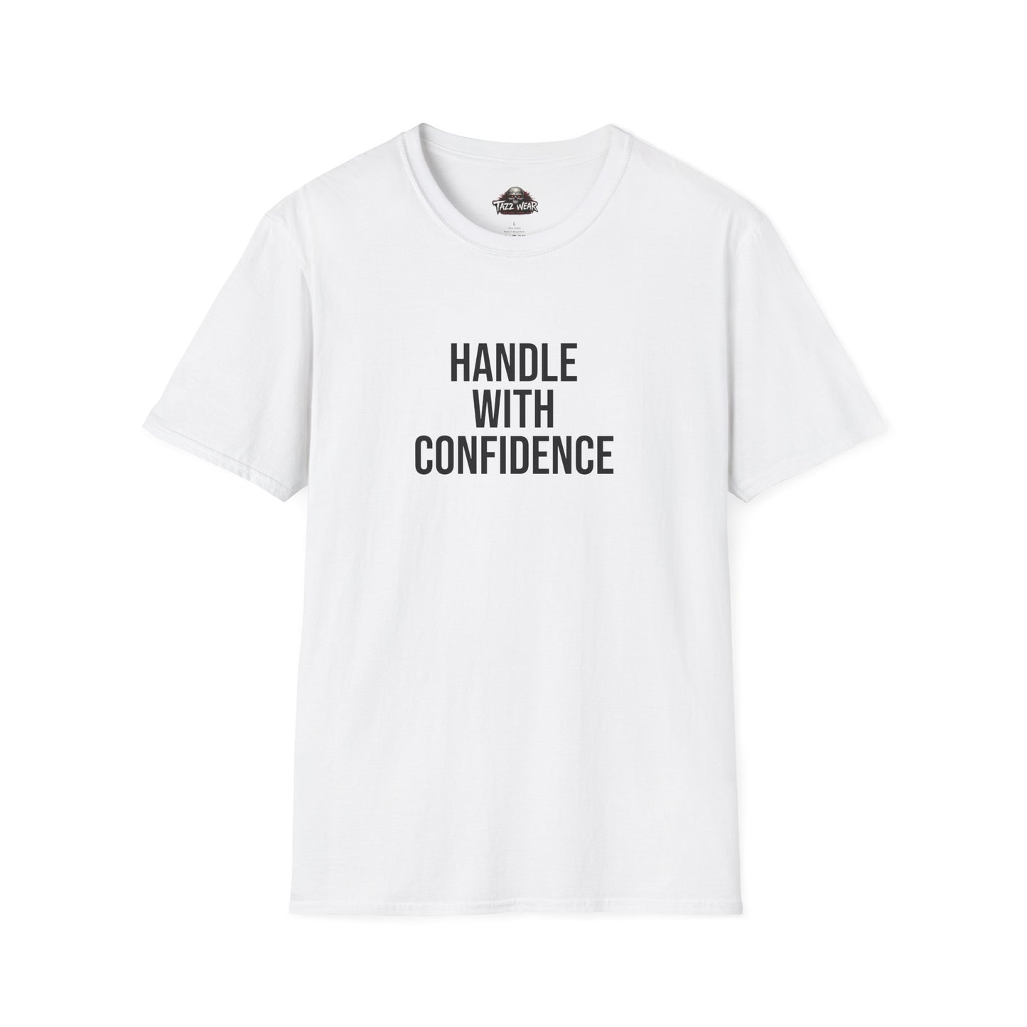 Tazz Wear - C5.9 Handle With Confidence