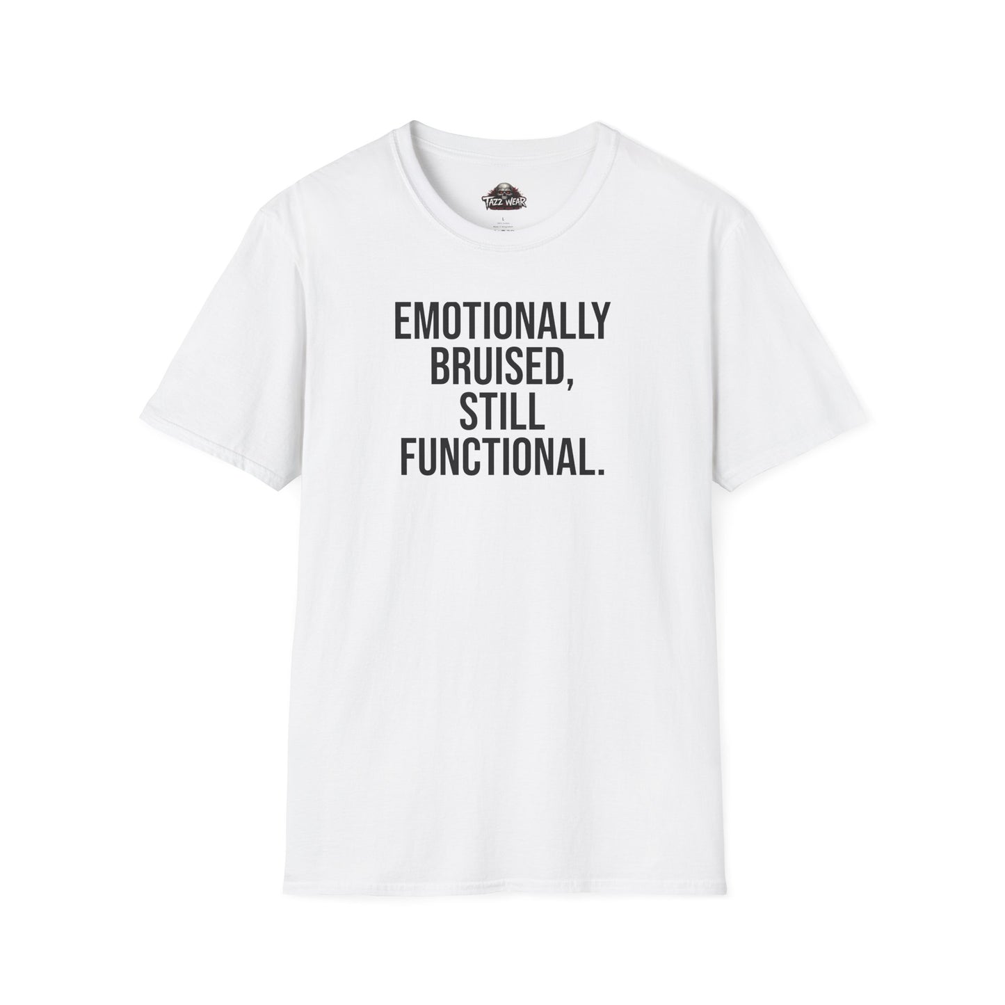 Tazz Wear - C1.09 Emotionally Bruised Still Functional