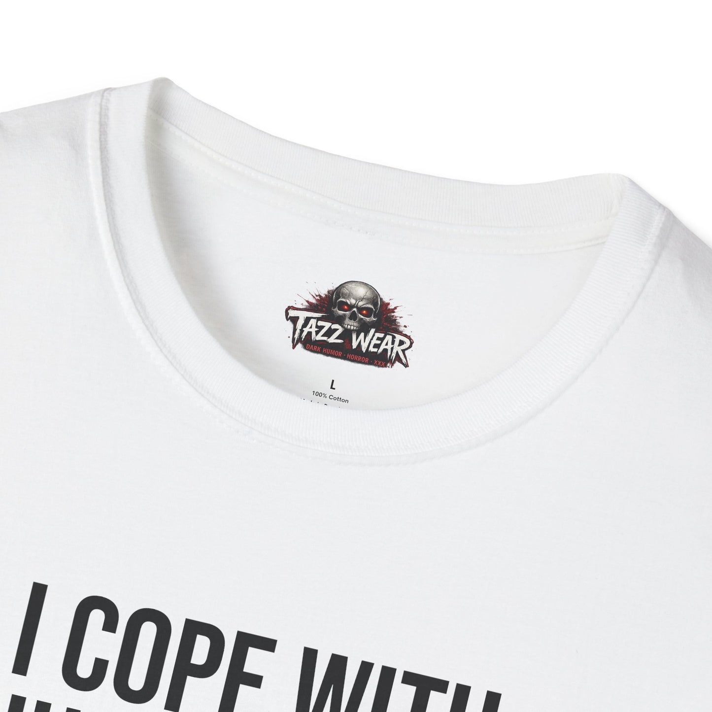 Tazz Wear - C1.07 I Cope With Humour And Questionable