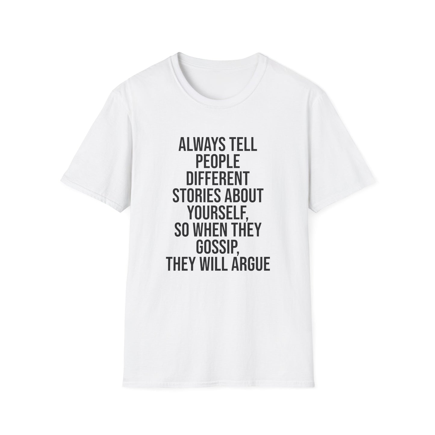 Tazz Wear - C7 Always tell people different stories about yourself, so when they gossip, they will argue