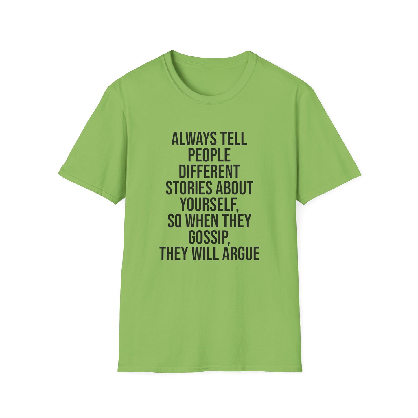 Tazz Wear - C7 Always tell people different stories about yourself, so when they gossip, they will argue