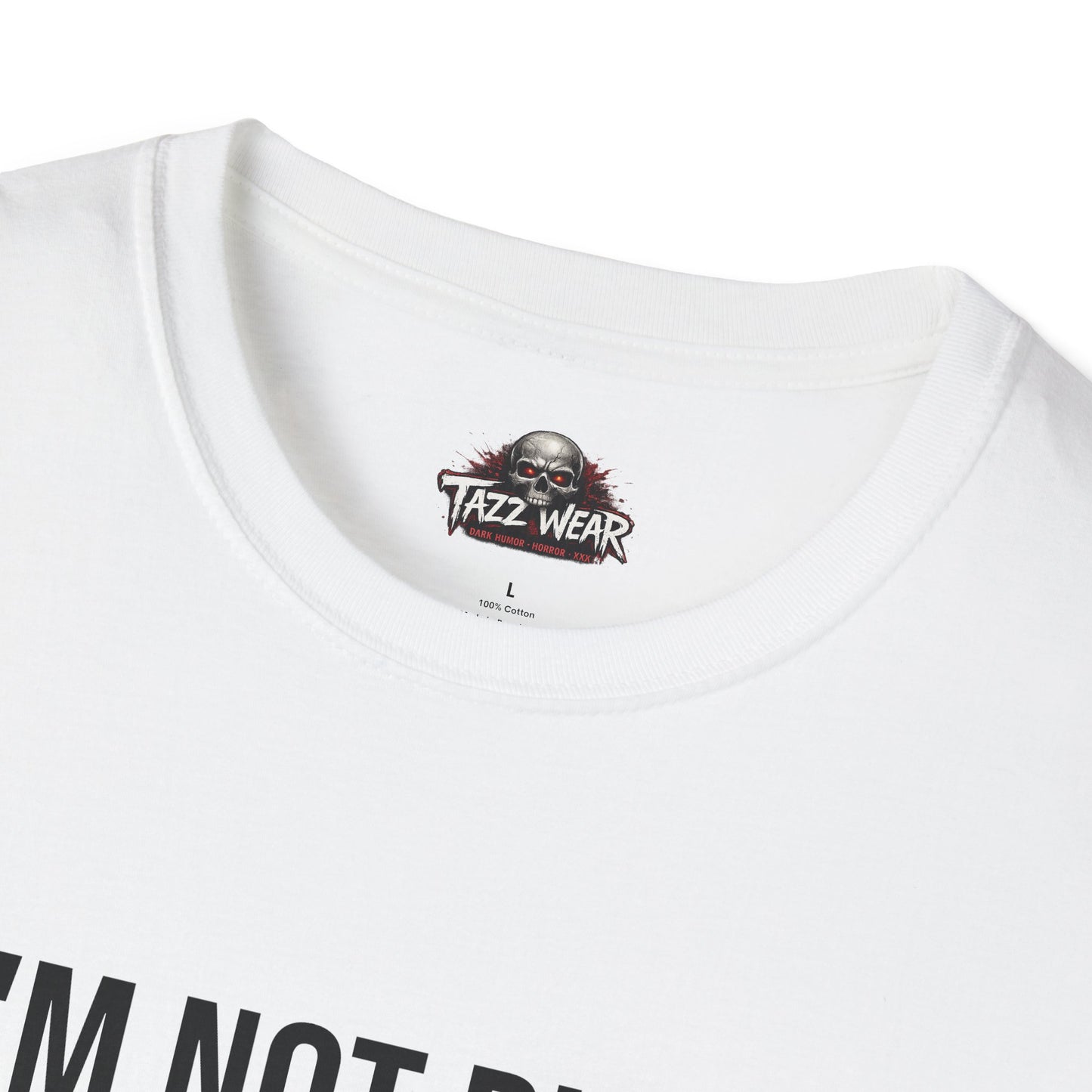 Tazz Wear - C4.15 I’m Not Rude I’m Selectively Polite