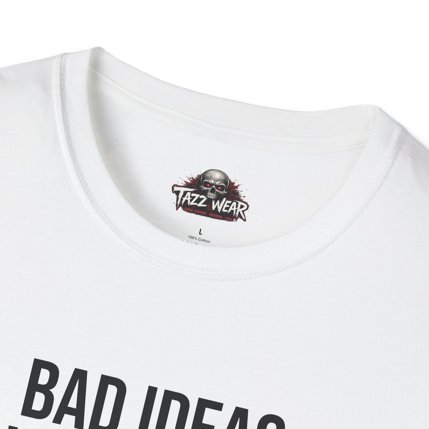 Tazz Wear - C3.11 Bad Ideas Look Good On Me