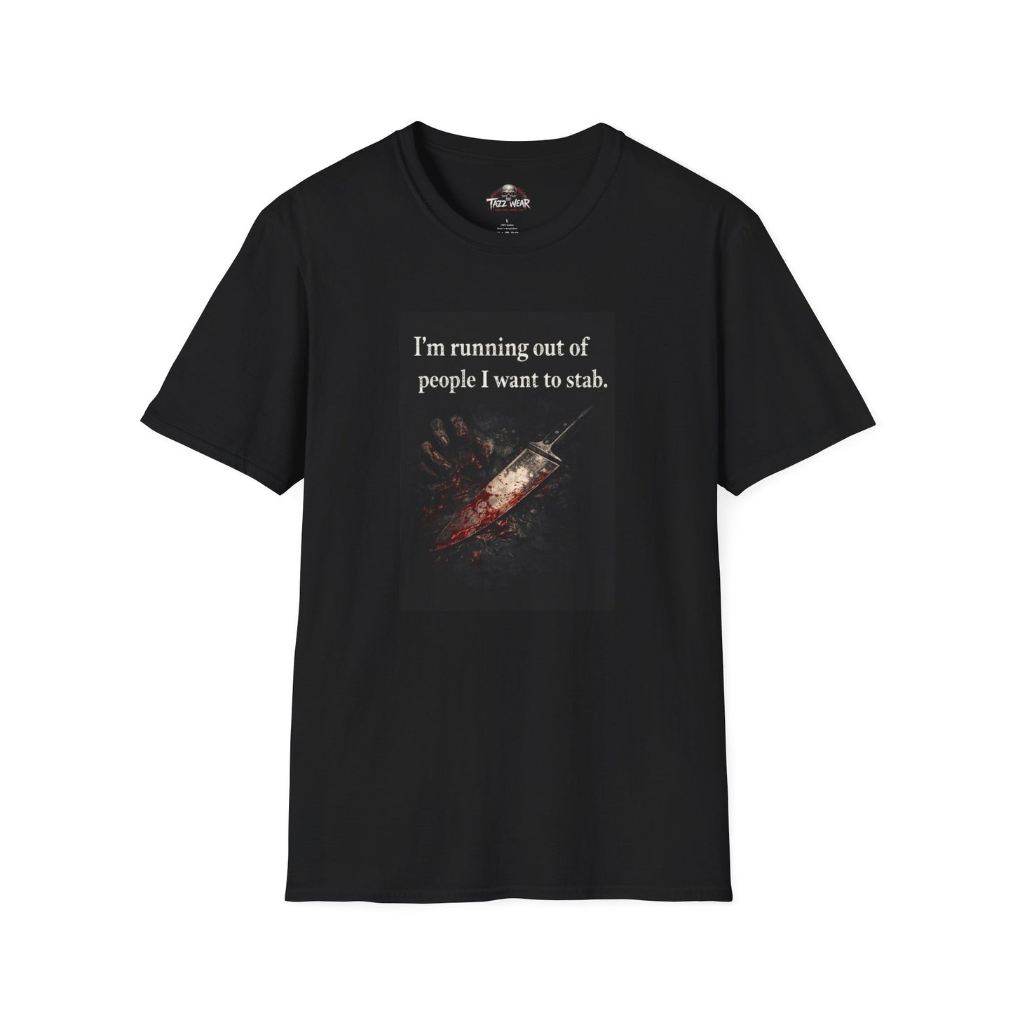 Tazz Wear - C7.I16 I'm Running Out of People I Want to Stab