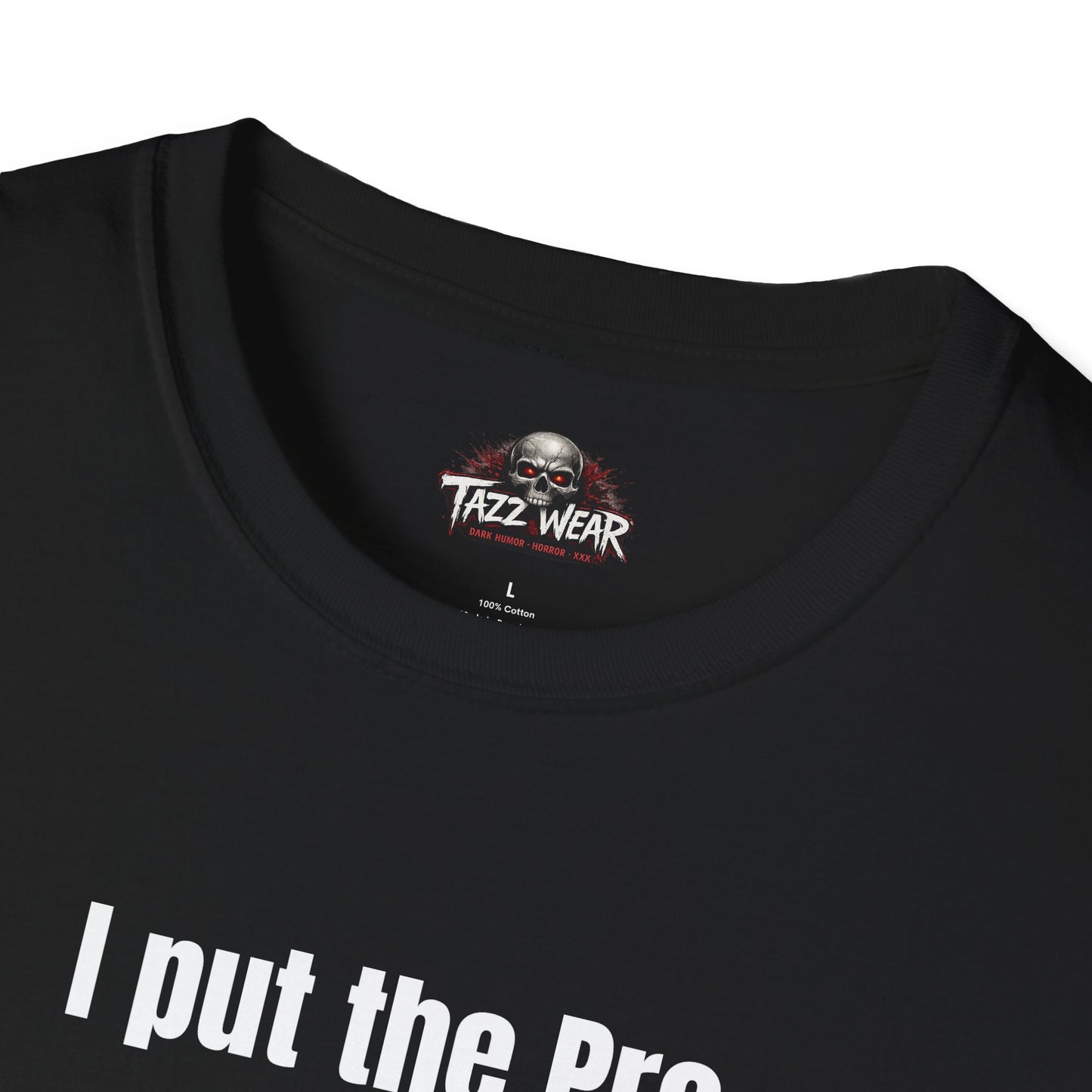 Tazz Wear - C6.9 I Put the Pro in Procrastinate