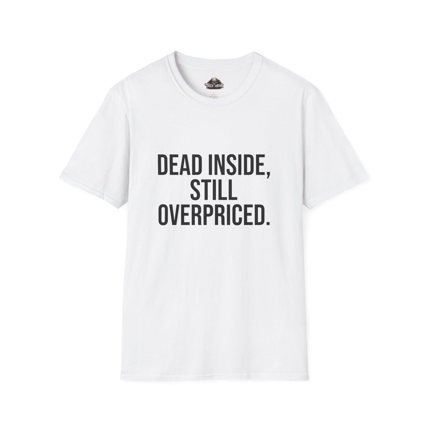 Tazz Wear - C1.02 Dead Inside Still Overpriced