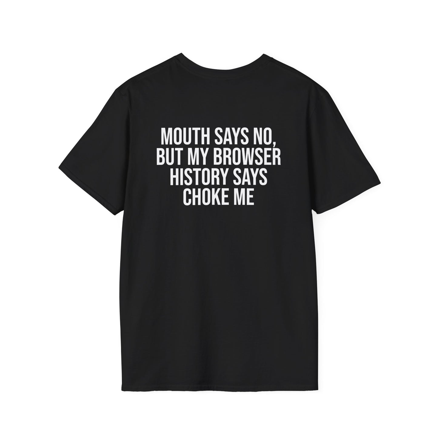Tazz Wear - C3.8 Mouth Says No But My Browser History Says Choke Me