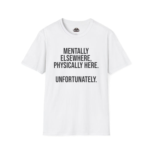 Tazz Wear - C4.14 Mentally Elsewhere Physically Here