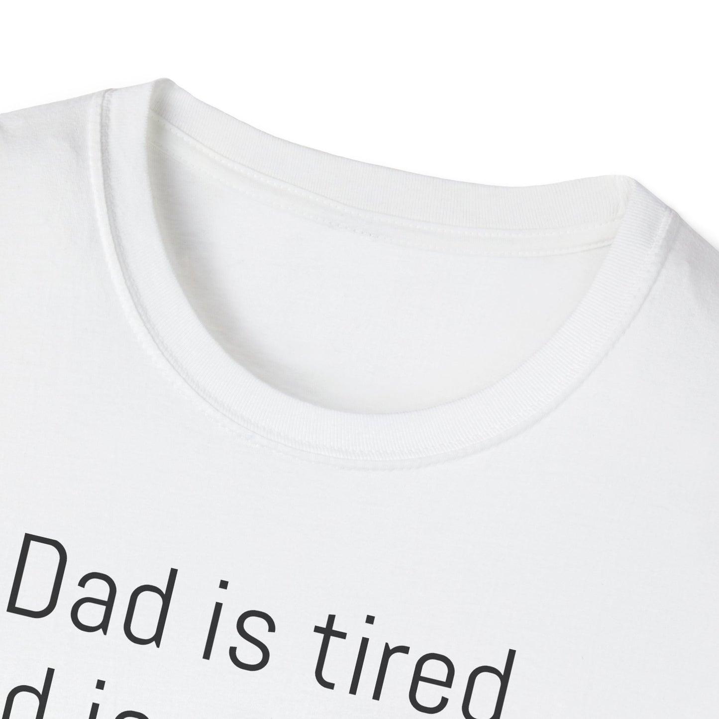 Tazz Wear - C7 Dad is tired, dad is stressed, dad is trying, but dad will not give up