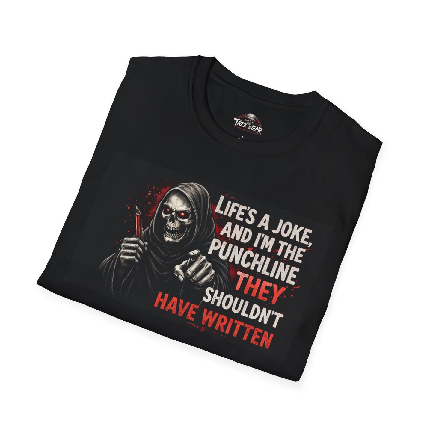 Tazz Wear - C7.I04 Life's a joke