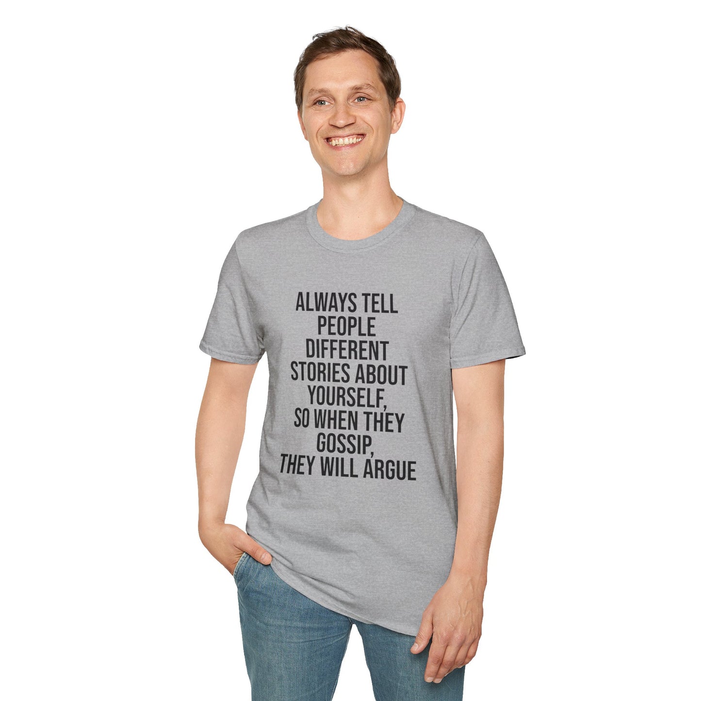 Tazz Wear - C7 Always tell people different stories about yourself, so when they gossip, they will argue