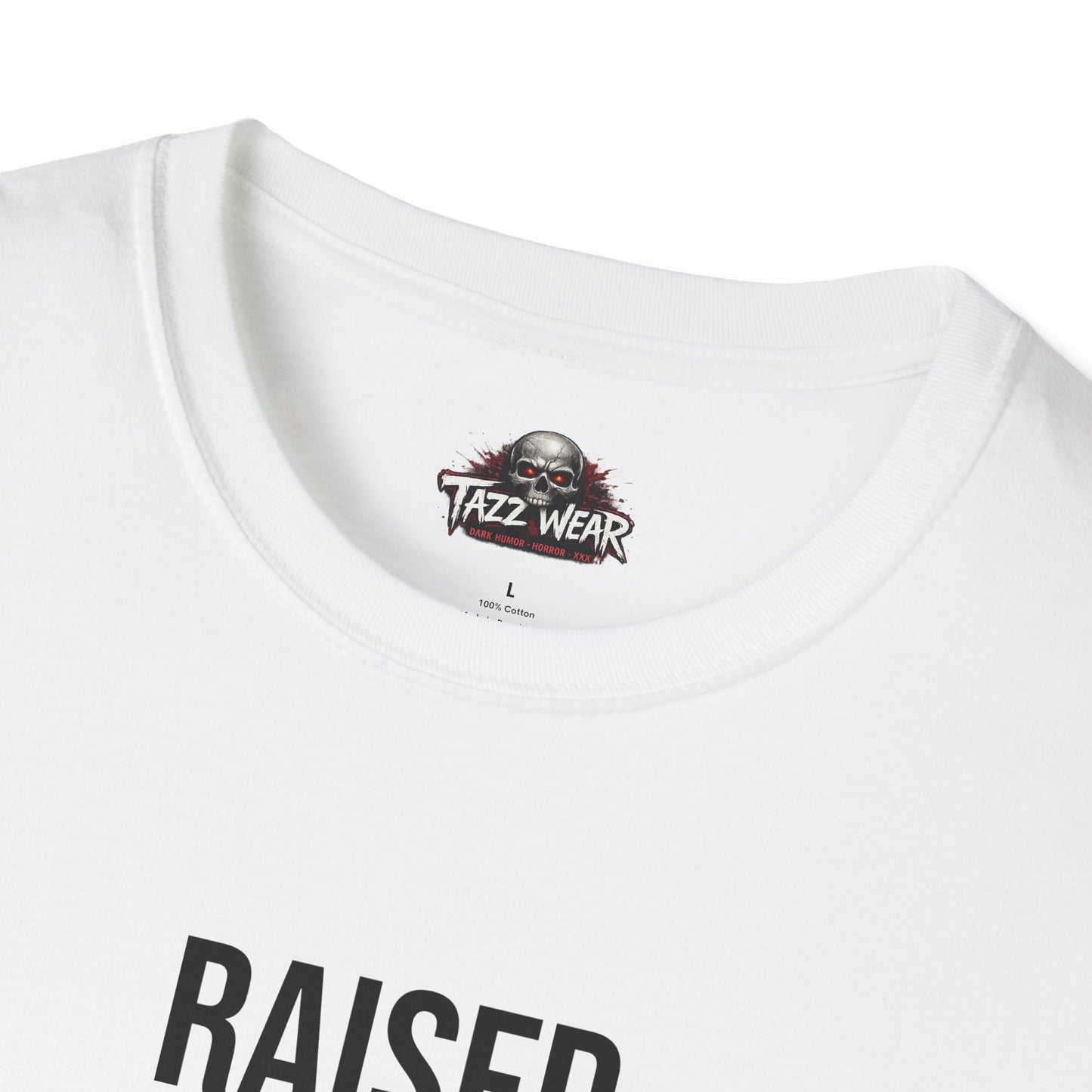Tazz Wear - C2.14 Raised By Bad Decisions