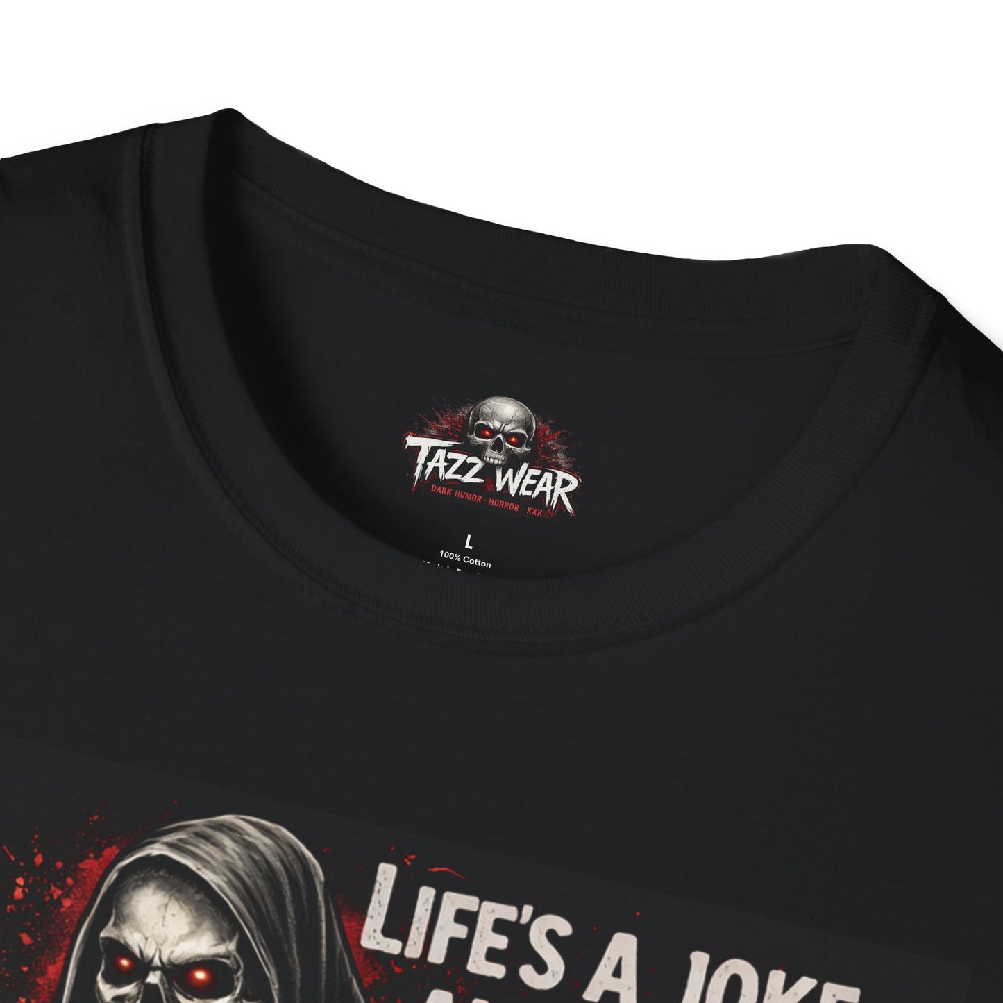 Tazz Wear - C7.I04 Life's a joke