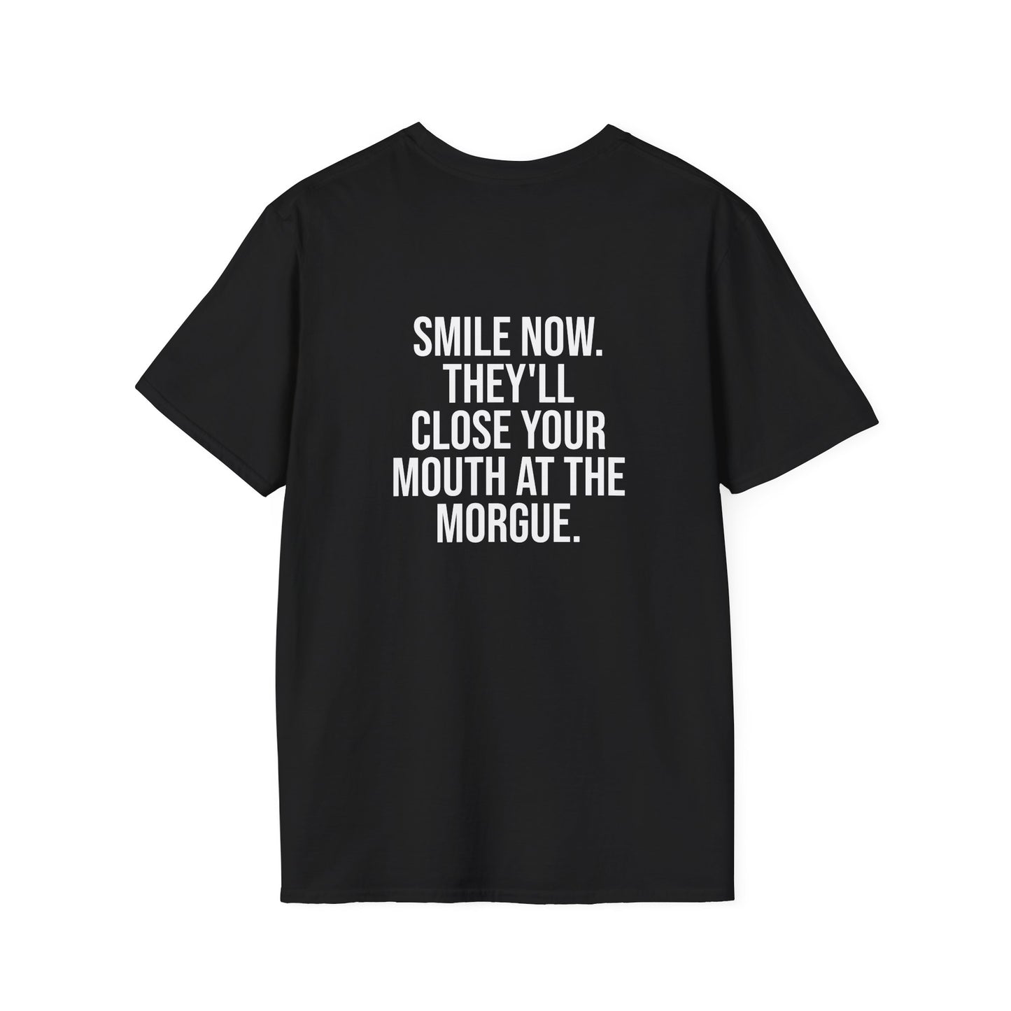 Tazz Wear - C2.3 Smile now, they'll close your mouth at the morgue