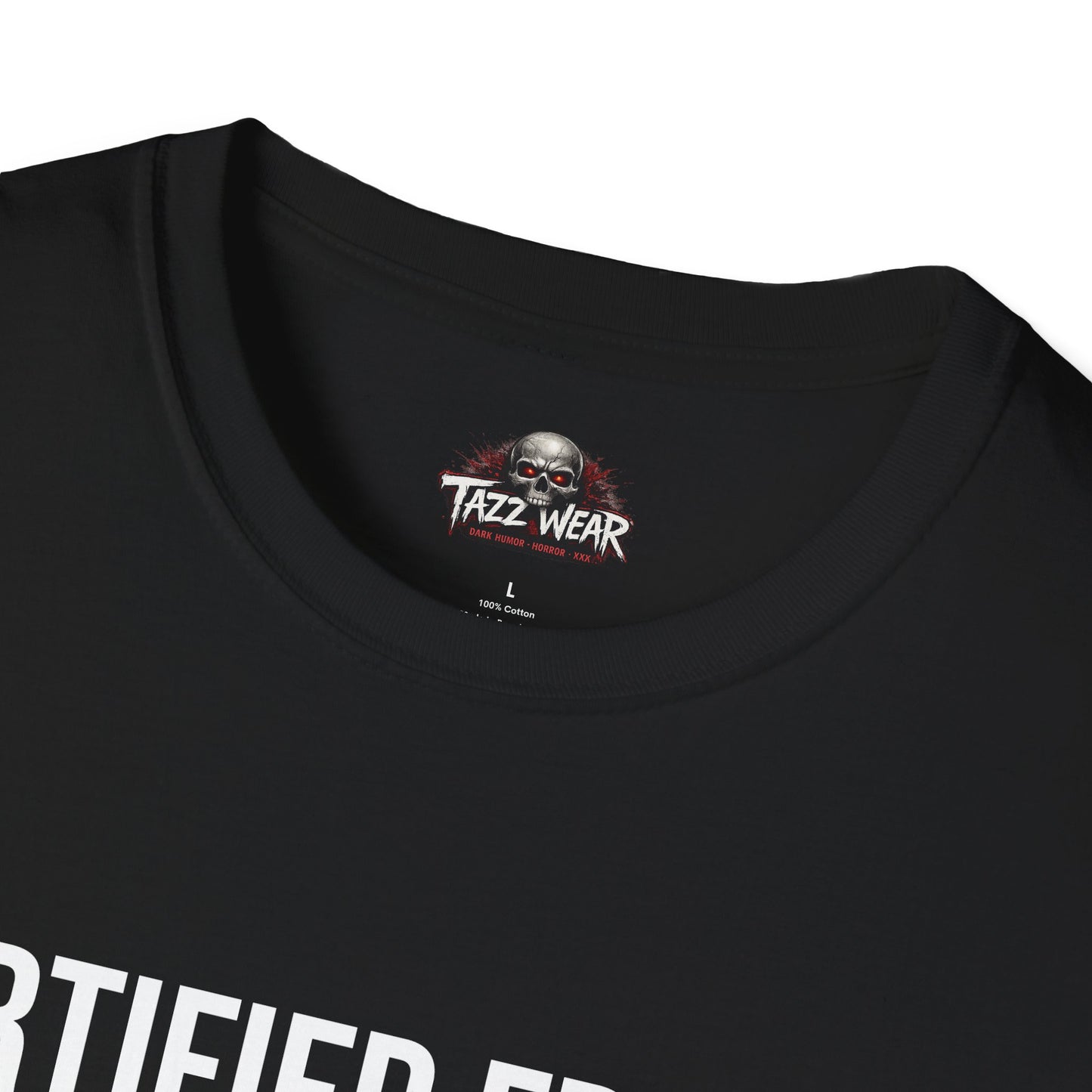 Tazz Wear - C3.2 Certified Freak Emotionally and Medically