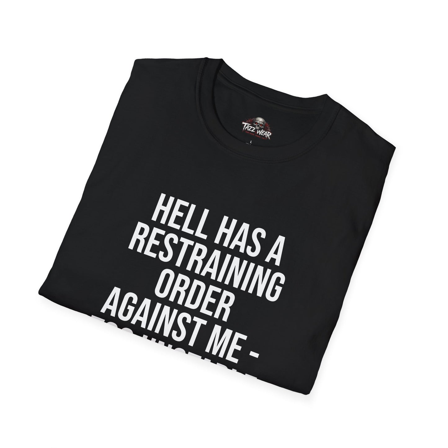 Tazz Wear - C2.10 Hell has a restraining order against me - too unstable