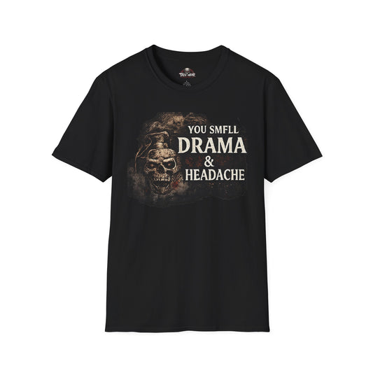 Tazz Wear - You Smell Drama & Headache Skull