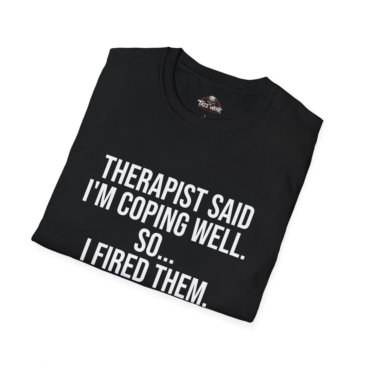 Tazz Wear - C4.2 Therapist said im coping well, so I fired them