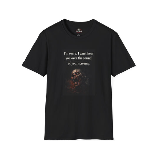Tazz Wear - C7.I18 I'm Sorry, I can't hear you over your screams
