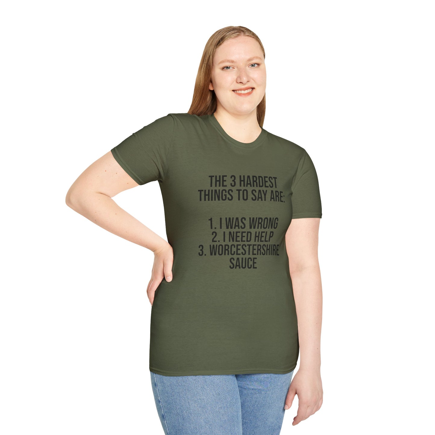 Tazz Wear - C7 The 3 hardest things to say are...1. I was wrong, 2. I need help, 3. Worcestershire Sauce