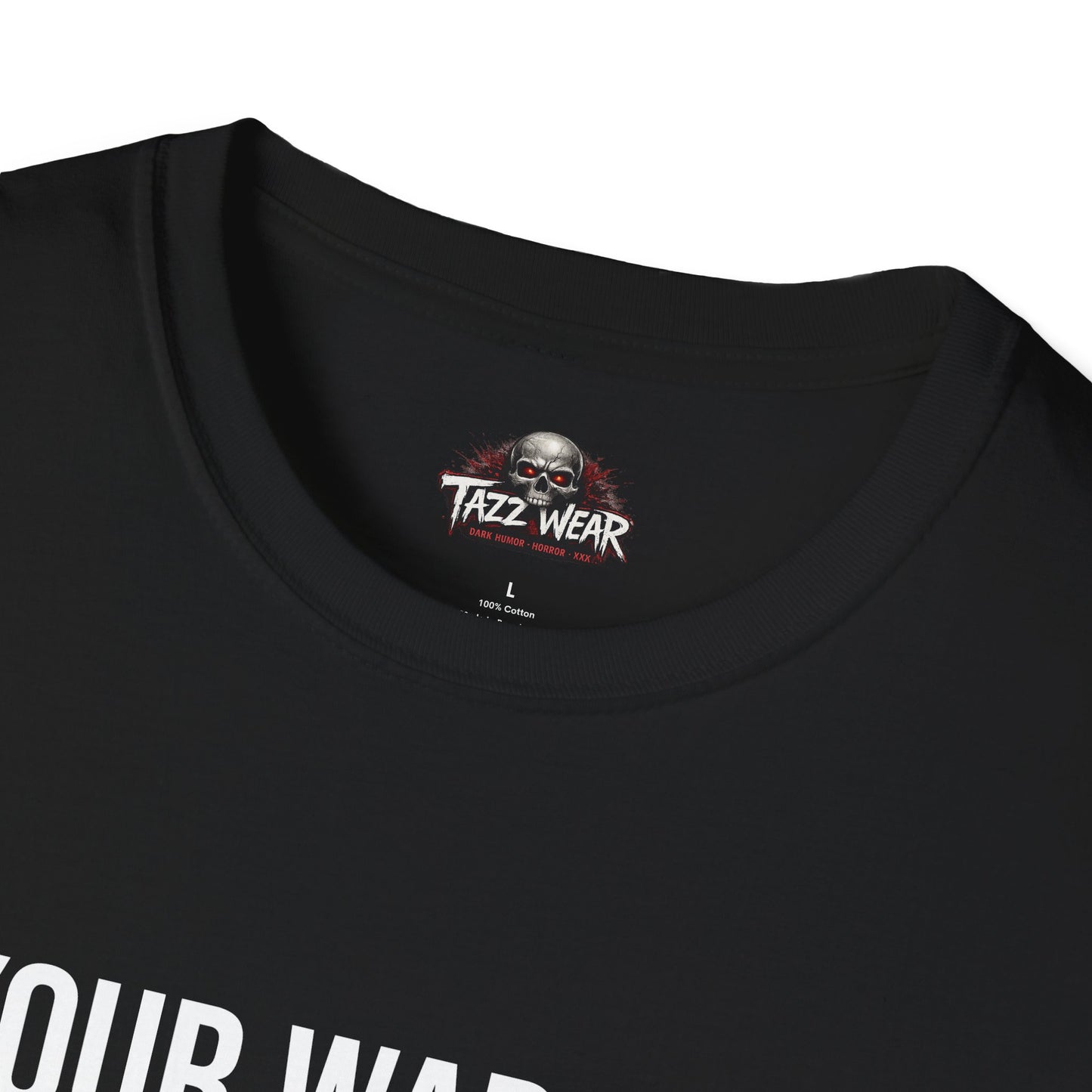Tazz Wear - C5.14 Your Warning Label