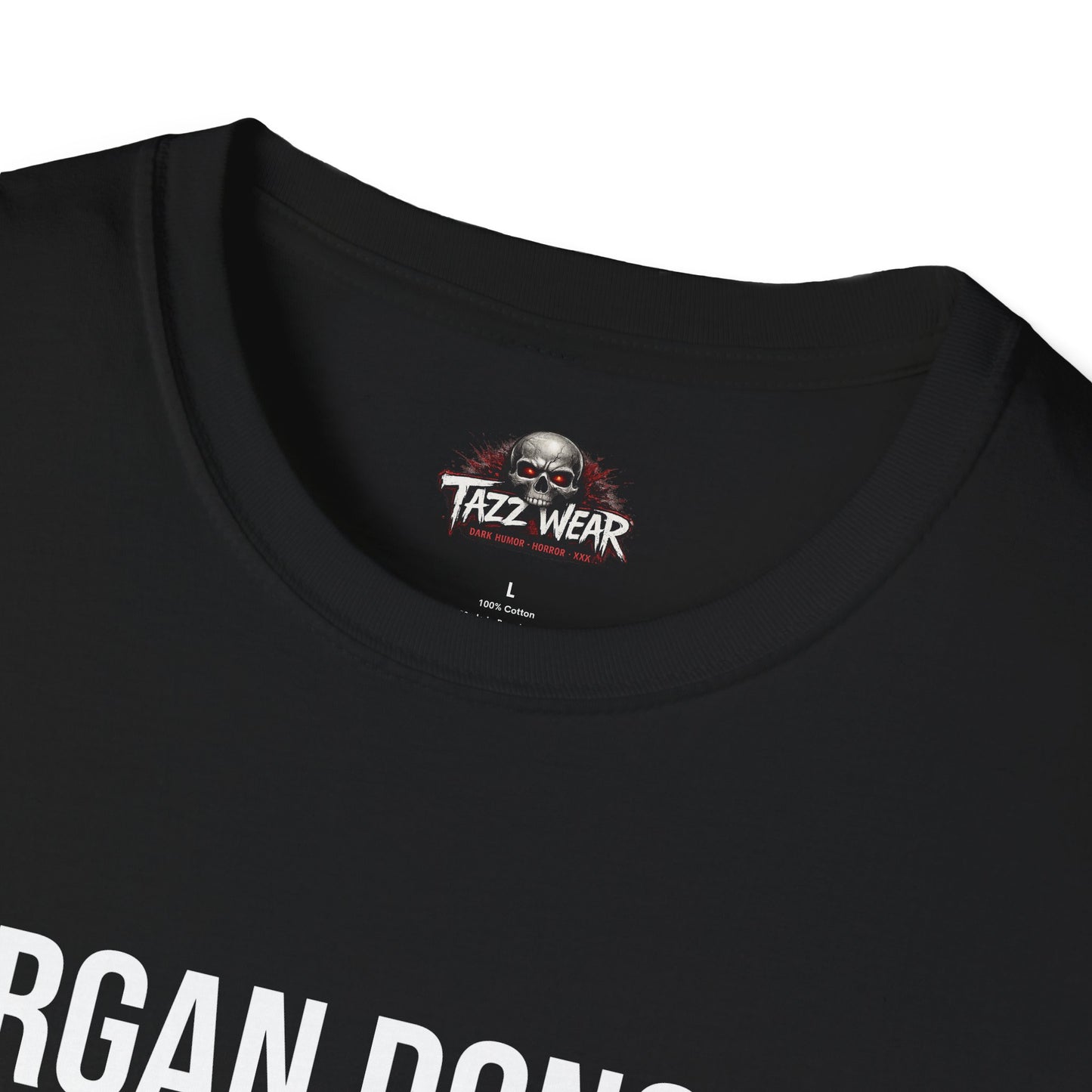 Tazz Wear - C4.8 Organ donor - mostly emotional damage