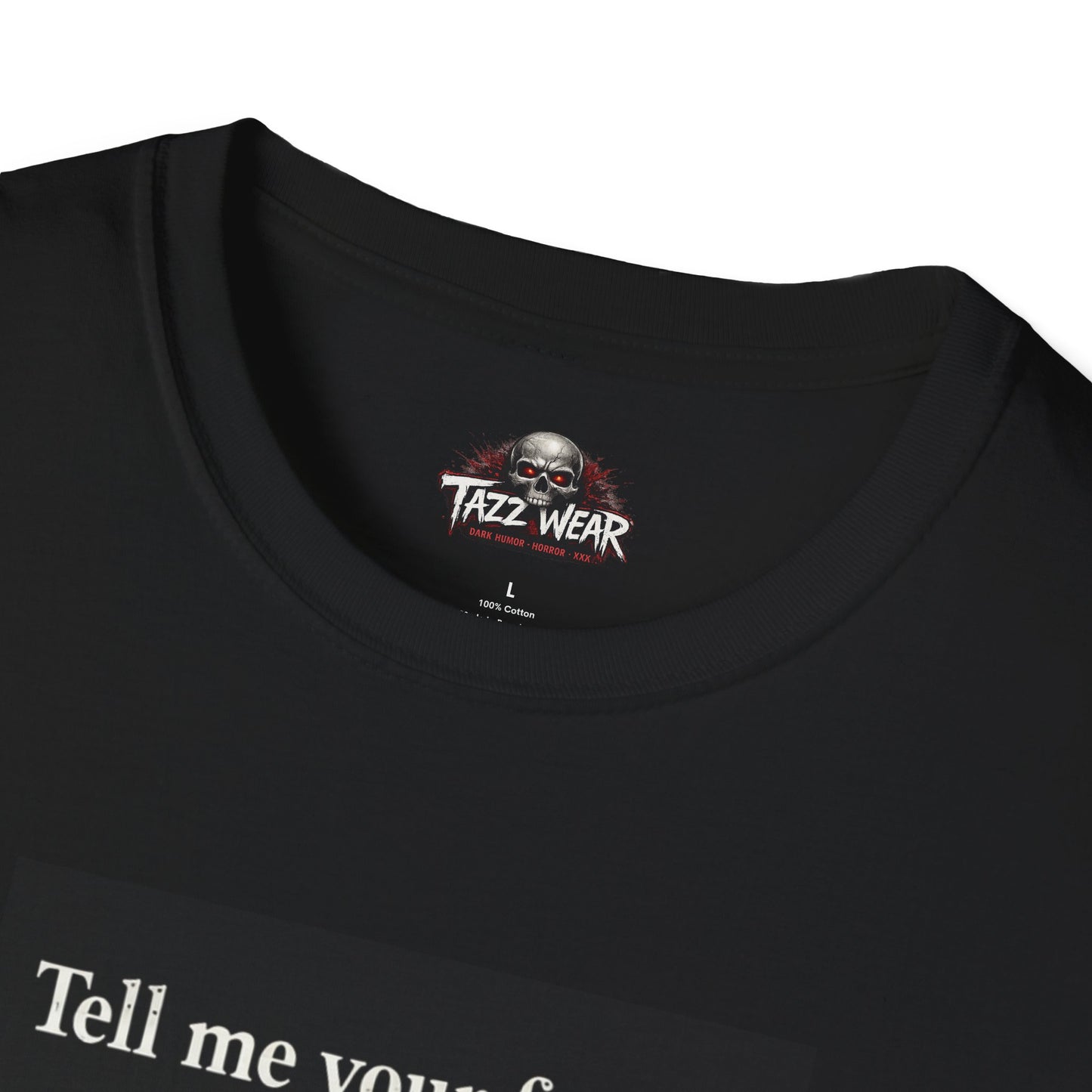 Tazz Wear - C7.I17 Tell Me Your Fears Grim Reaper