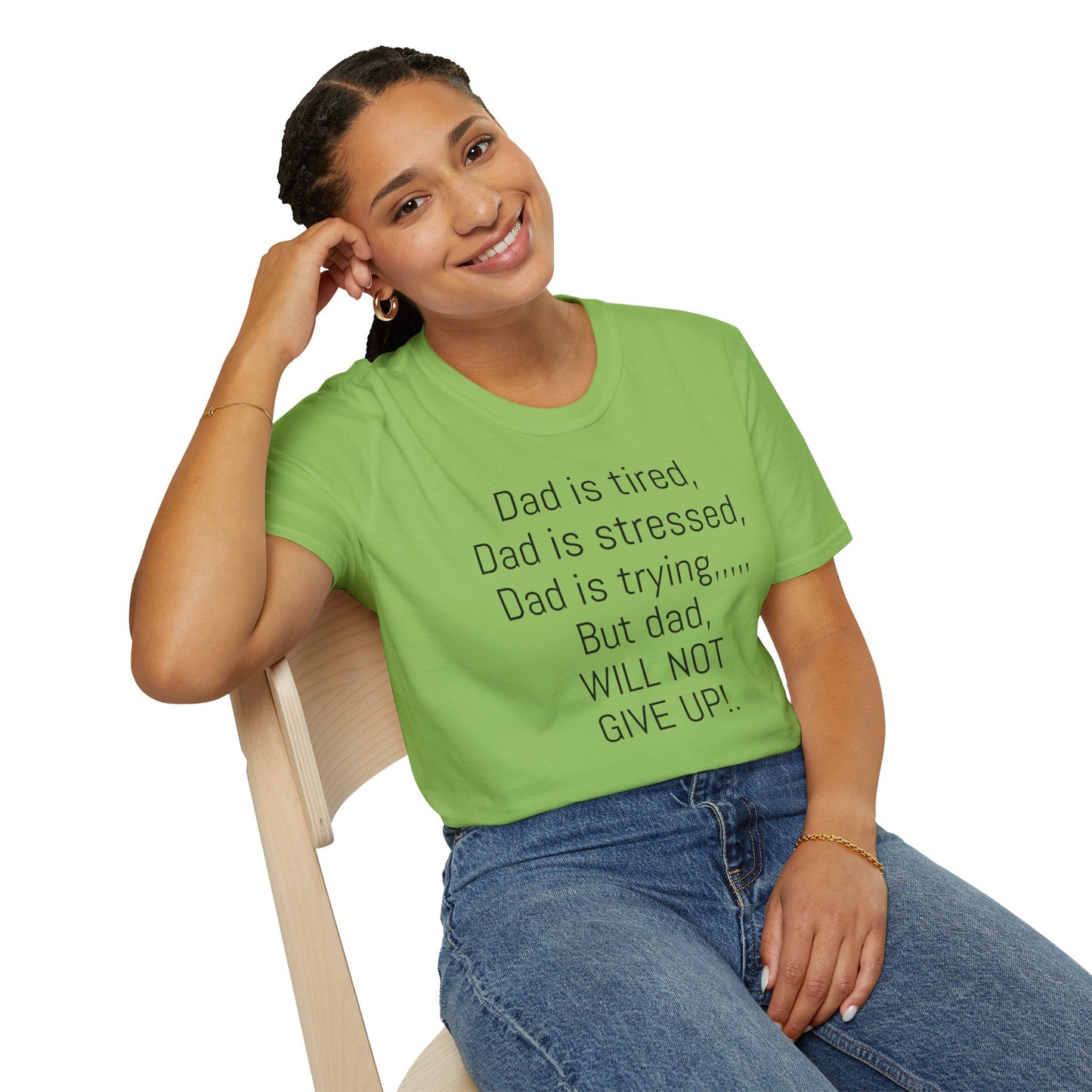 Tazz Wear - C7 Dad is tired, dad is stressed, dad is trying, but dad will not give up