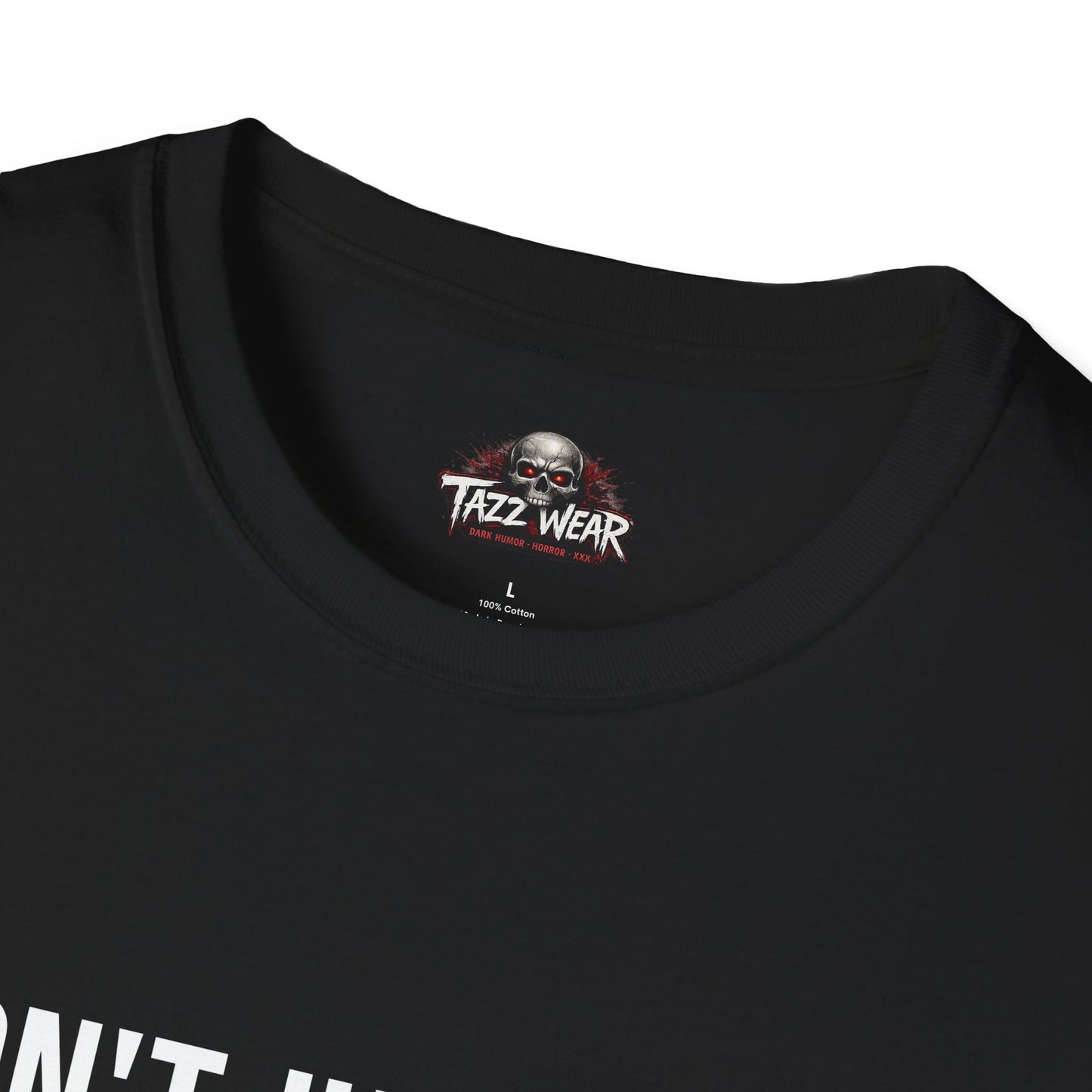 Tazz Wear - C4.5 Dont judge me, You'd sin too if you were this hot and dead inside